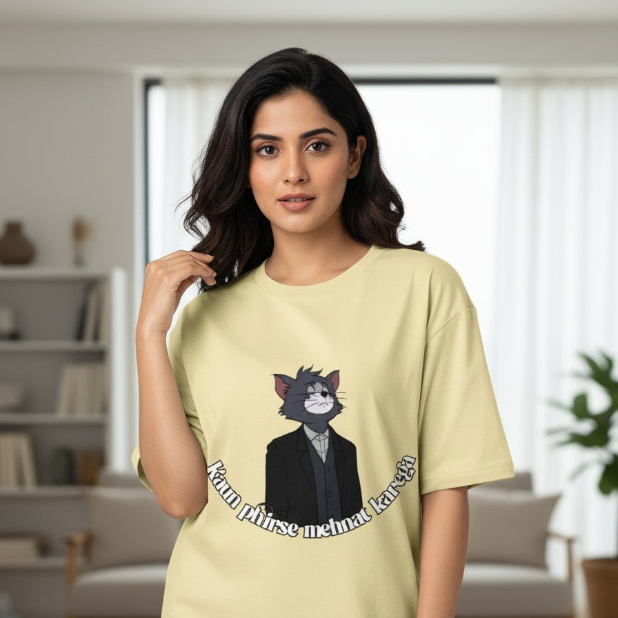 Kaun Phirse Mehnat Karega-Unisex Oversized T-Shirt