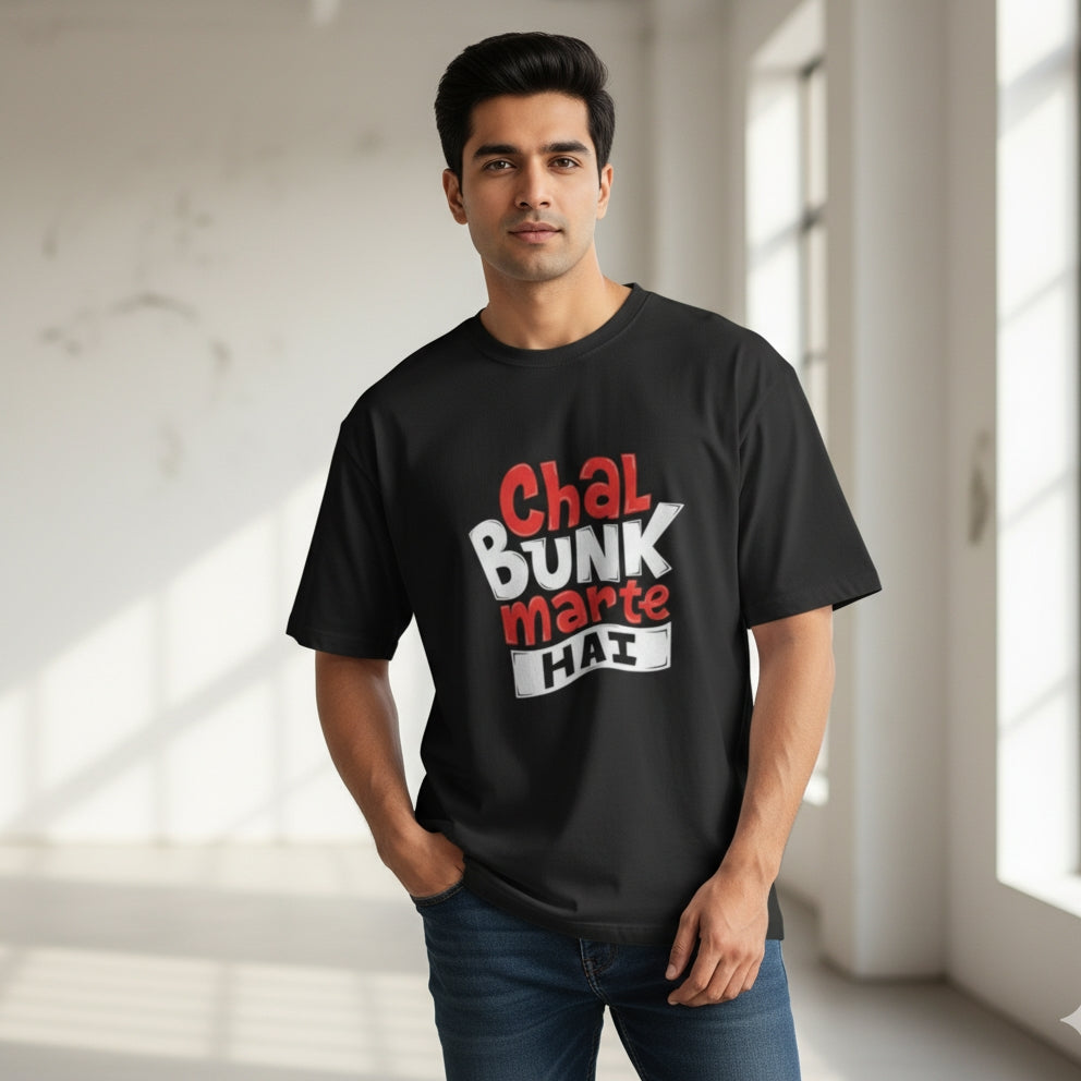Chal bunk marte hai-Unisex Oversized T-Shirt